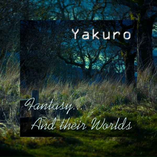 Yakuro - My Fantasy Worlds