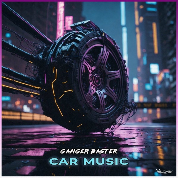 Ganger Baster - Car Music