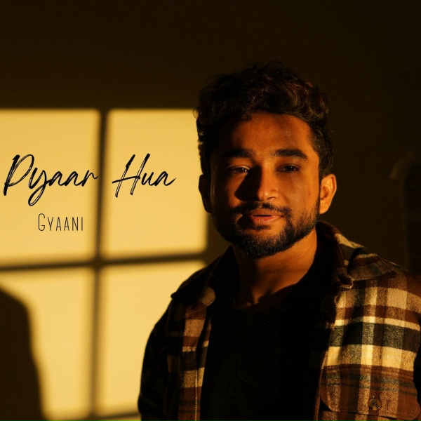 Gyaani, Susheel Kumar - PYAAR HUA