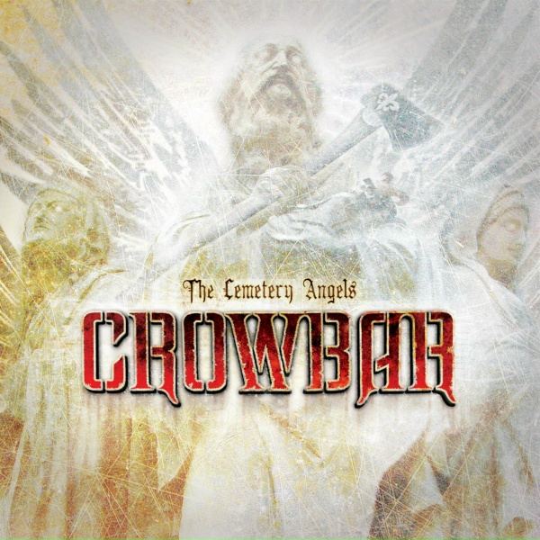 Crowbar - The Cemetery Angels