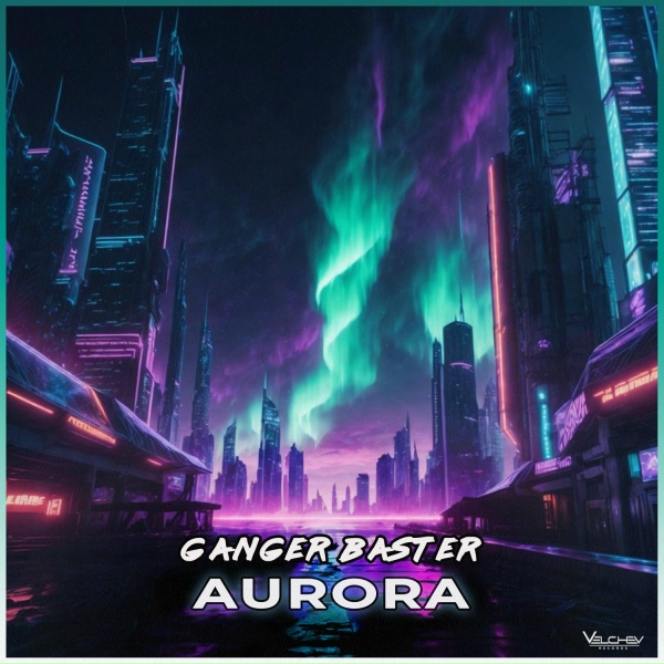 Ganger Baster - Aurora