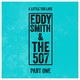 Eddy Smith & The 507 - Strangers (Since I've Been Loving You)