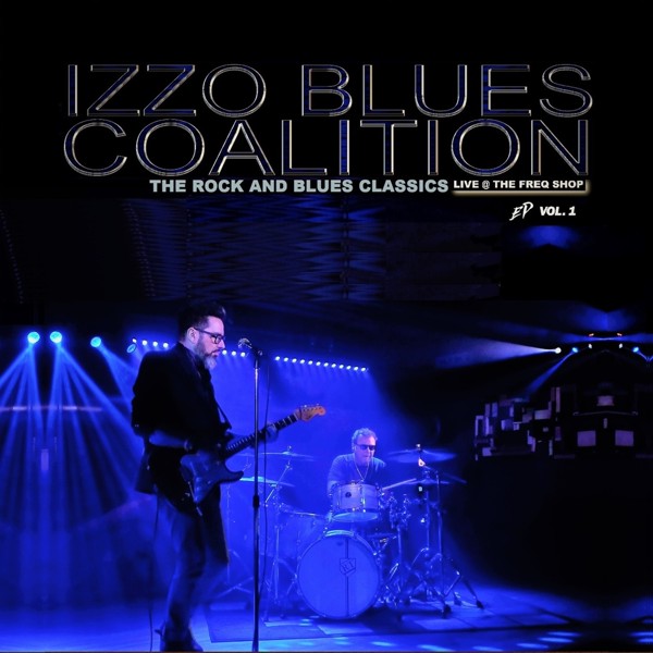 Izzo Blues Coalition - The Thrill Is Gone