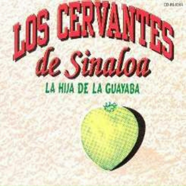 Los Cervantes de Sinaloa - Corazon Cobarde