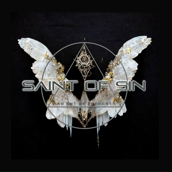 Saint Of Sin - I Am Not My Thoughts