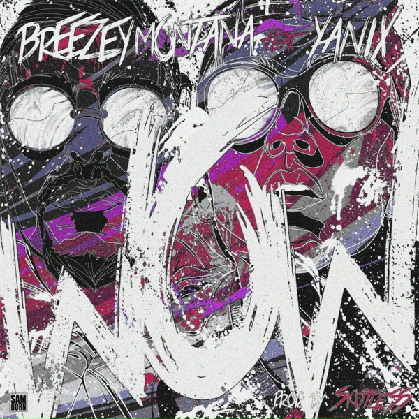 Breezey Montana feat. Yanix - Wow