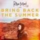 Rain Man feat. OLY - Bring Back the Summer (feat. OLY)