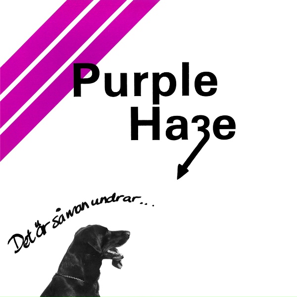 Purple Haze - Dom &Auml;r Som Maskiner