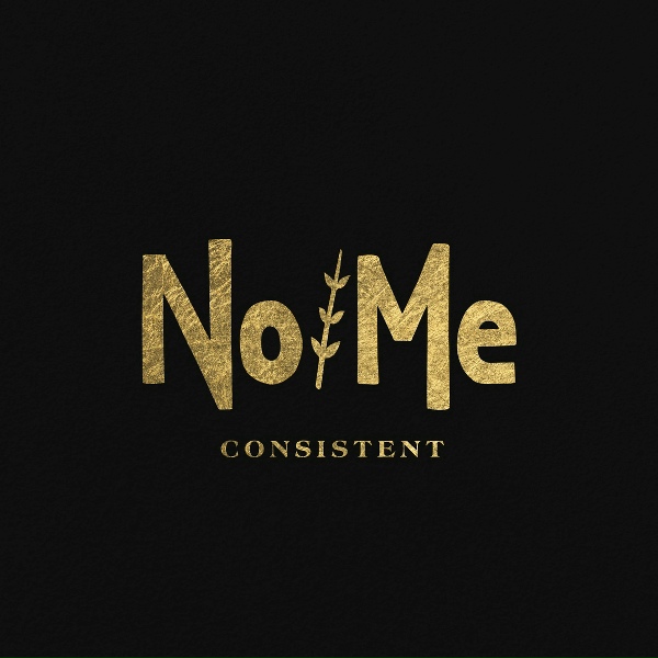 No/Me - Consistent