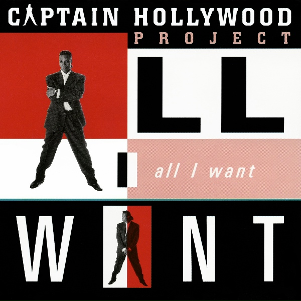 Captain Hollywood Project - All I Want