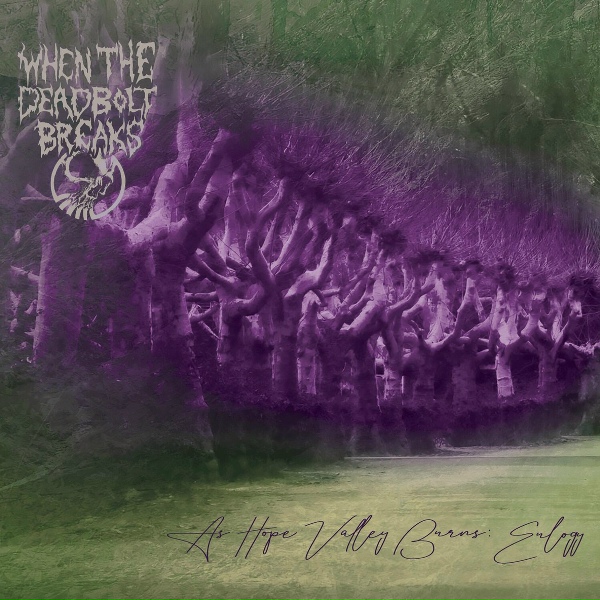 When The Deadbolt Breaks - Cleanse The Death