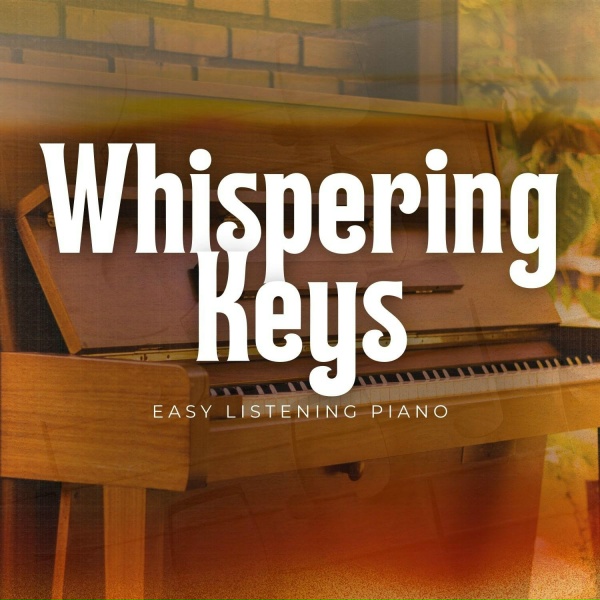 Easy Listening Piano - Whisper Wind