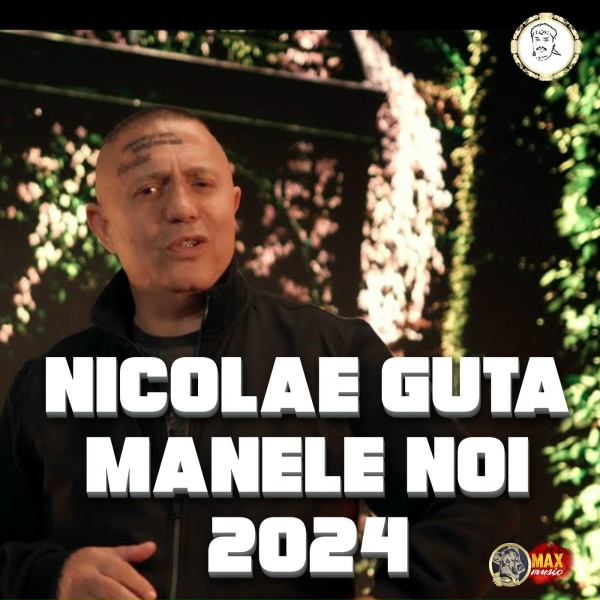 Nicolae Guță - Cele Mai Noi Manele 2023-2024
