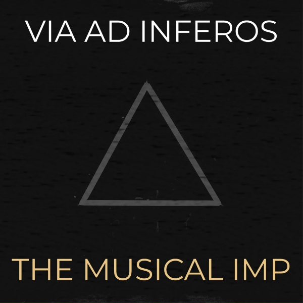 The Musical Imp - Via Ad Inferos