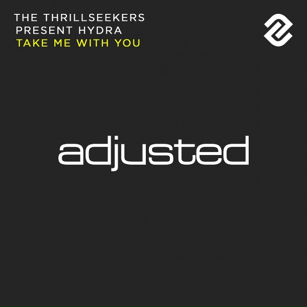 The Thrillseekers, Hydra - Take Me With You