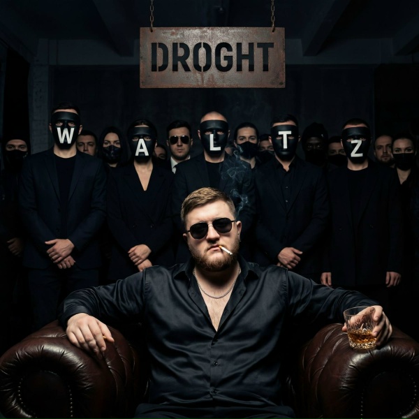 DROGHT - WALTZ