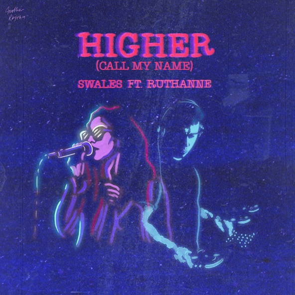 Swales feat. RuthAnne - Higher (Call My Name)