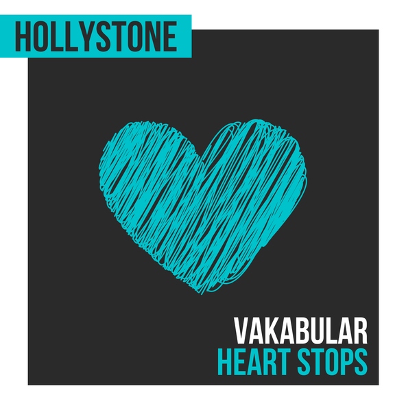 Vakabular - Heart Stops