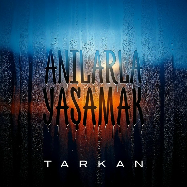 Tarkan - Anılarla Yaşamak