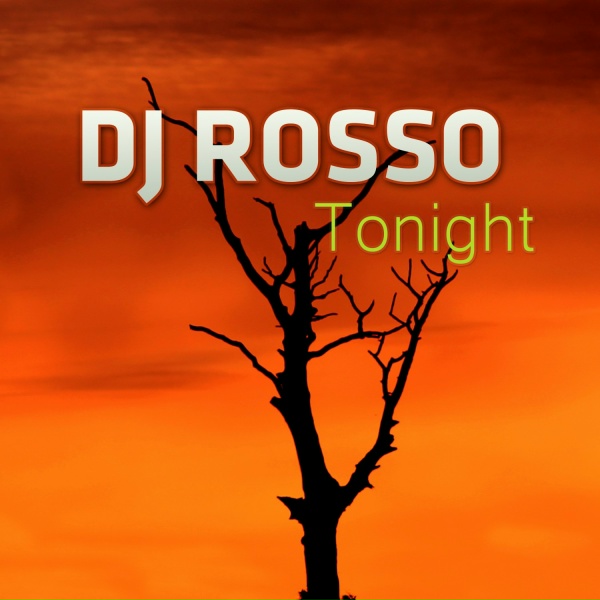 DJ Rosso - Tonight