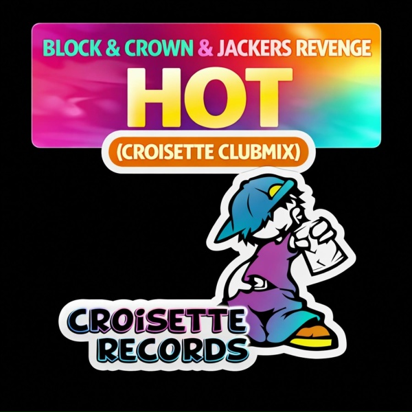 Block & Crown, Jackers Revenge - Hot