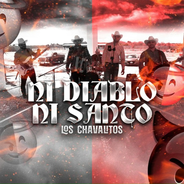 Los Chavalitos - Ni Diablo Ni Santo