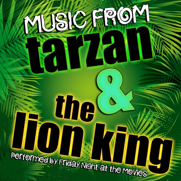 Friday Night at the Movies - To Die For (From "The Lion King")