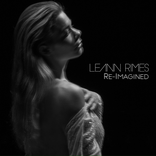 LeAnn Rimes - Blue (Re-Imagined)