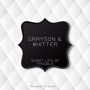 Grayson & Whitter - Nobody's Darling
