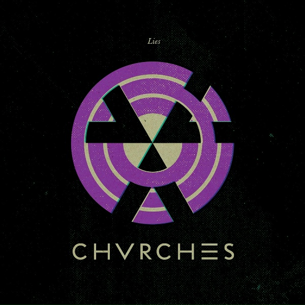 CHVRCHES - It's Not Right But It's Okay