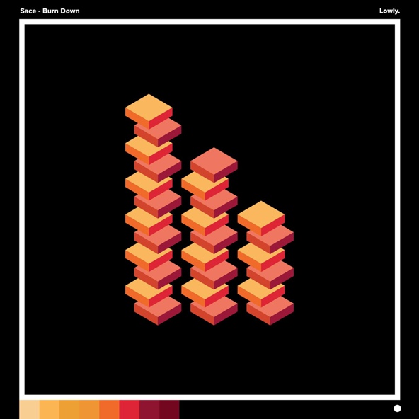 Sace - Burn Down