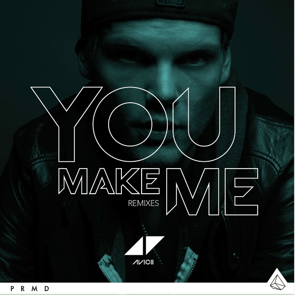 Avicii - You Make Me