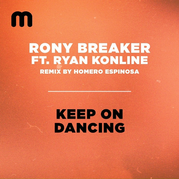 Rony Breaker feat. Ryan K - Keep On Dancing