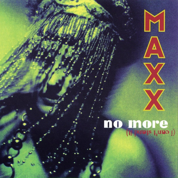 Maxx - No More (I Can't Stand It)