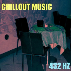 432 Hz - Chillout Music
