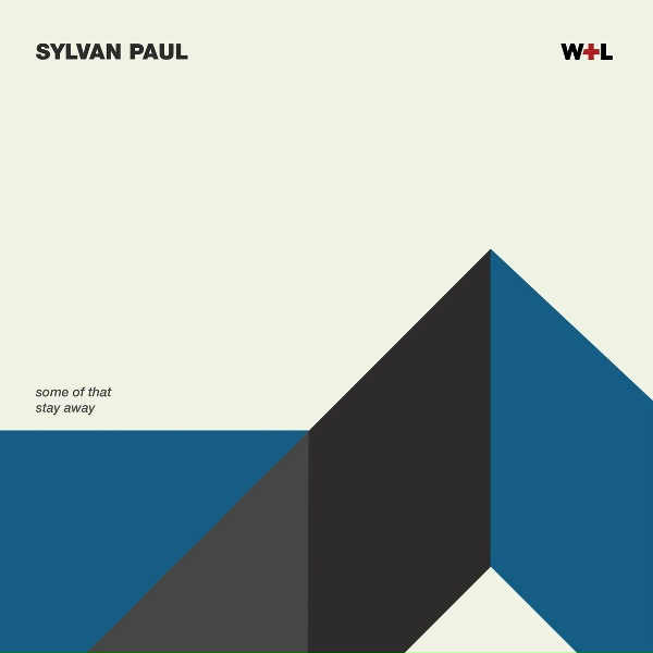 Sylvan Paul - Stay Away