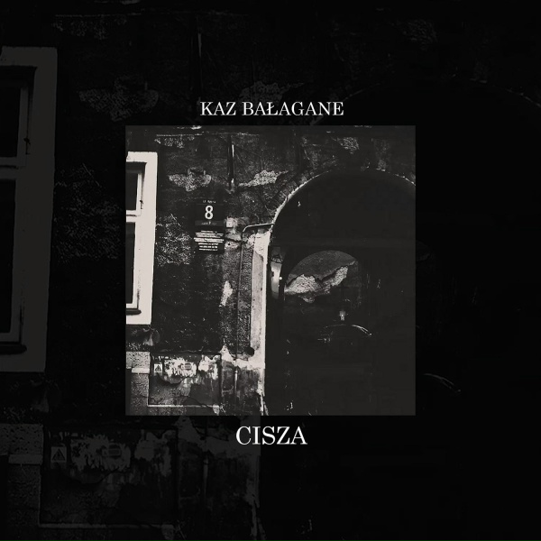 Kaz Bałagane - Cisza