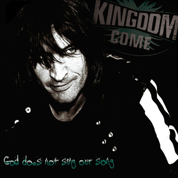 Kingdom Come - God Does Not Sing Our Song
