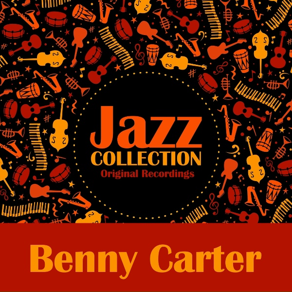 Benny Carter - And the Angels Sing