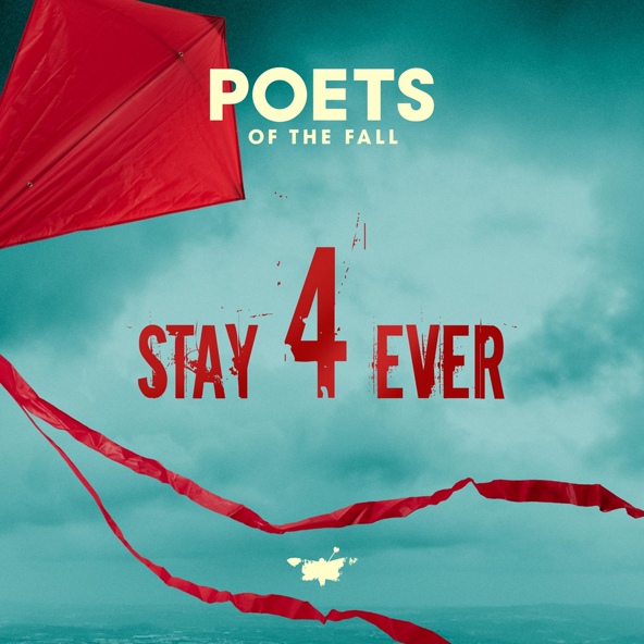 Poets of the Fall - Stay Forever