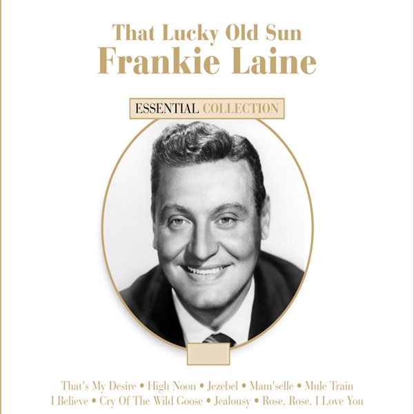 Frankie Laine - There Must Be A Reason