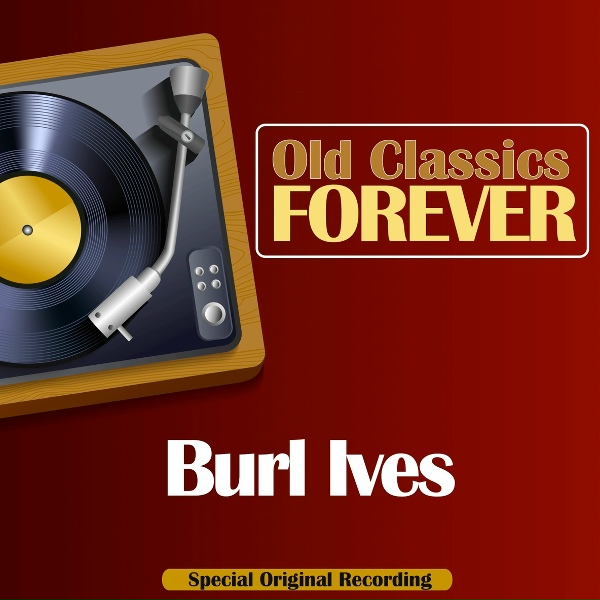 Burl Ives - Mocking Bird Hill