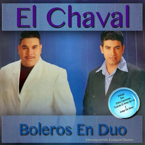 El Chaval feat. Esequiel Nu&ntilde;ez - Tienes la Palabra