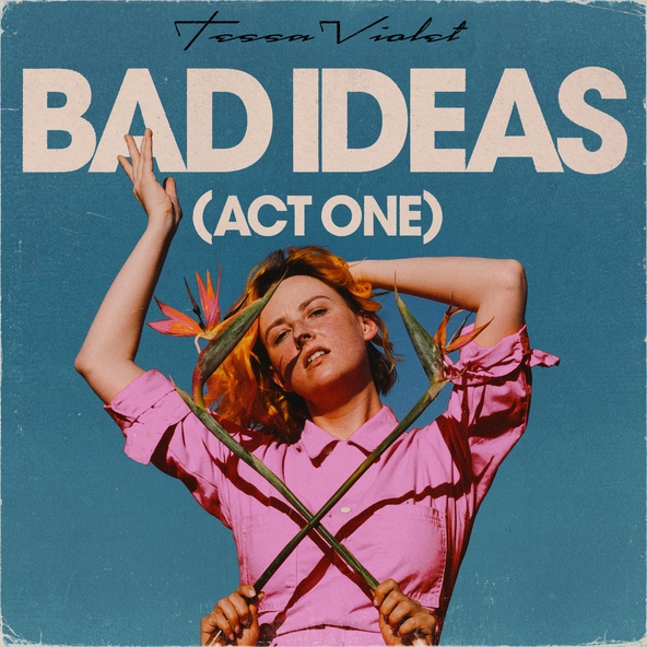 Tessa Violet - I Like (the idea of) You