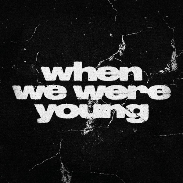 architects - when we were young