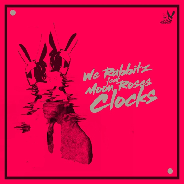 We Rabbitz feat. Moon Roses - Clocks