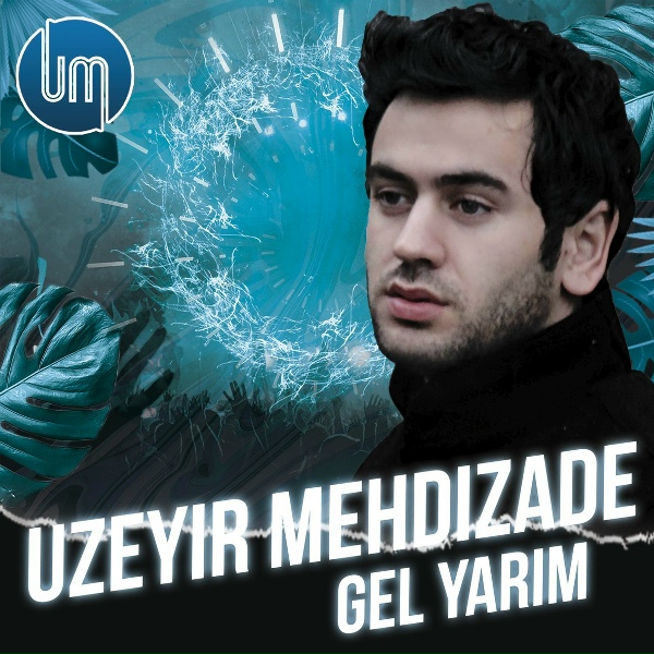 Uzeyir Mehdizade - Gel Yarim
