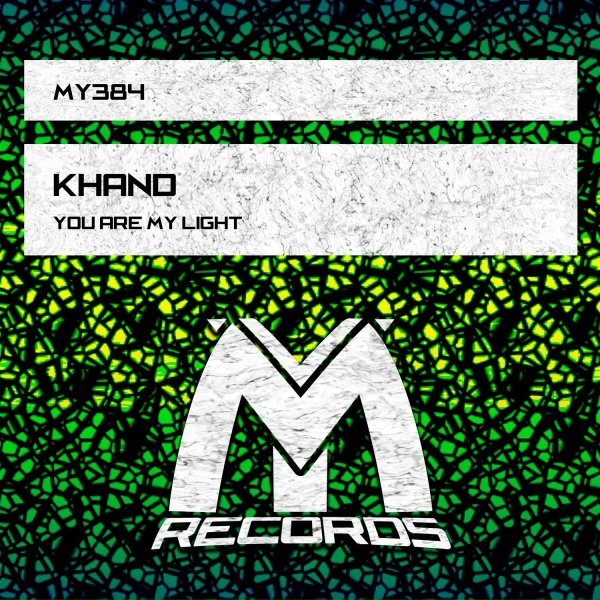 Khand - You Are My Light (Original Mix)