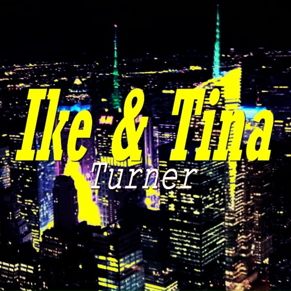 Ike & Tina Turner - I Idealize You
