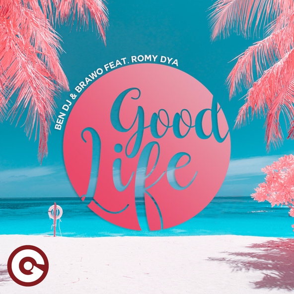 Ben DJ, Brawo feat. Romy Dya - Good Life